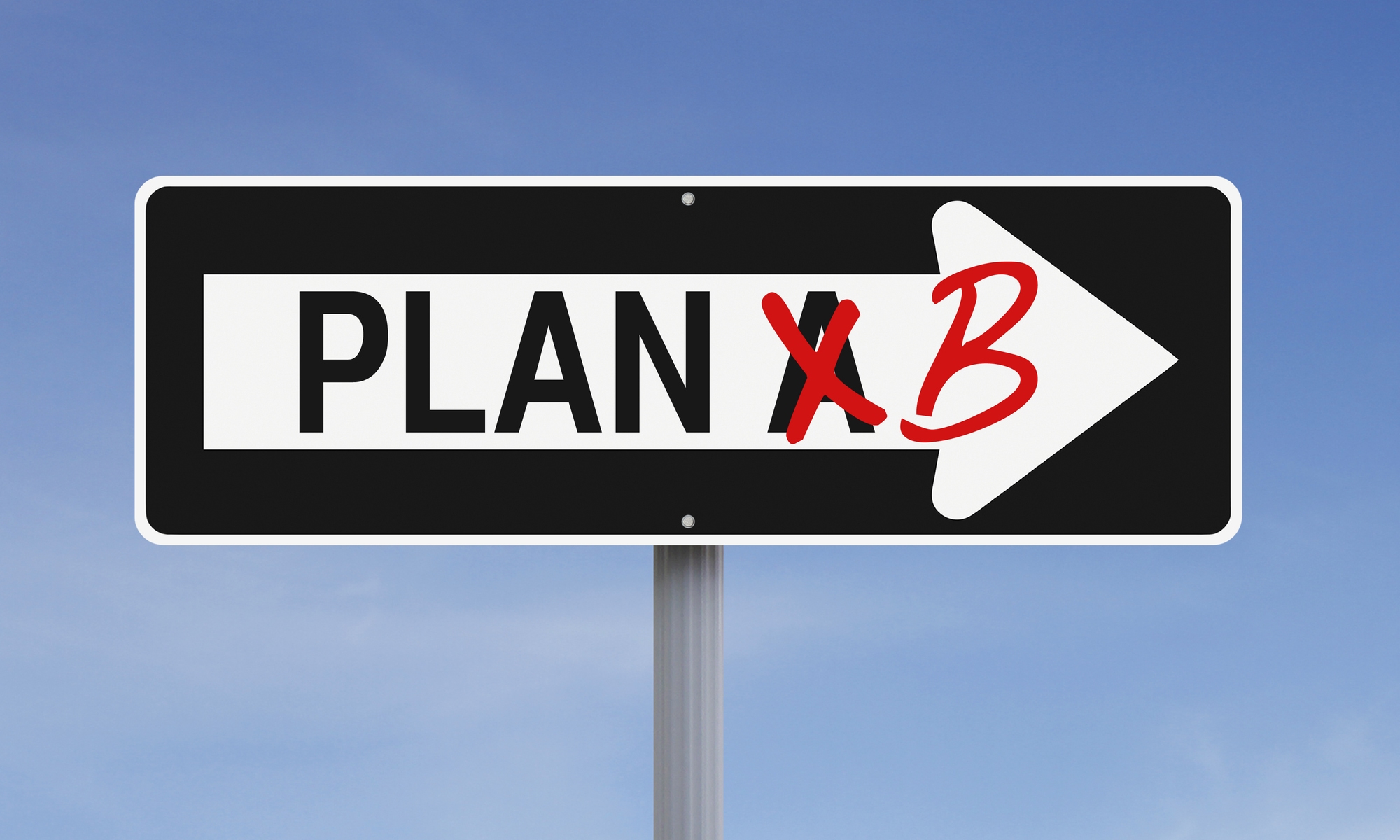 roadsign showing plan A crossed out and replaced by plan A